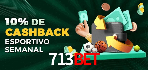 10% de bônus de cashback na 713Bet